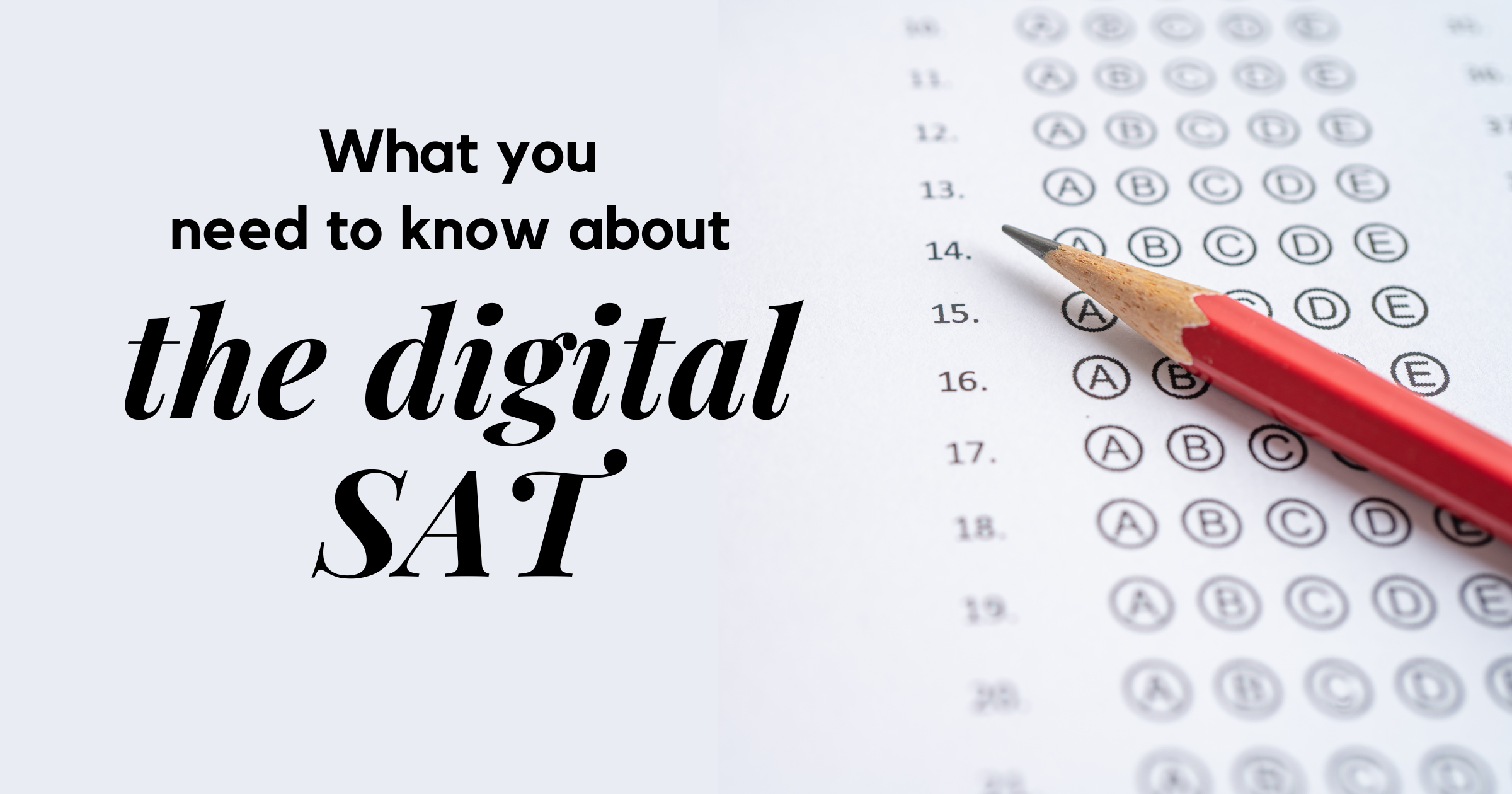 The PSAT/NMSQT and SAT Going Digital College Expert